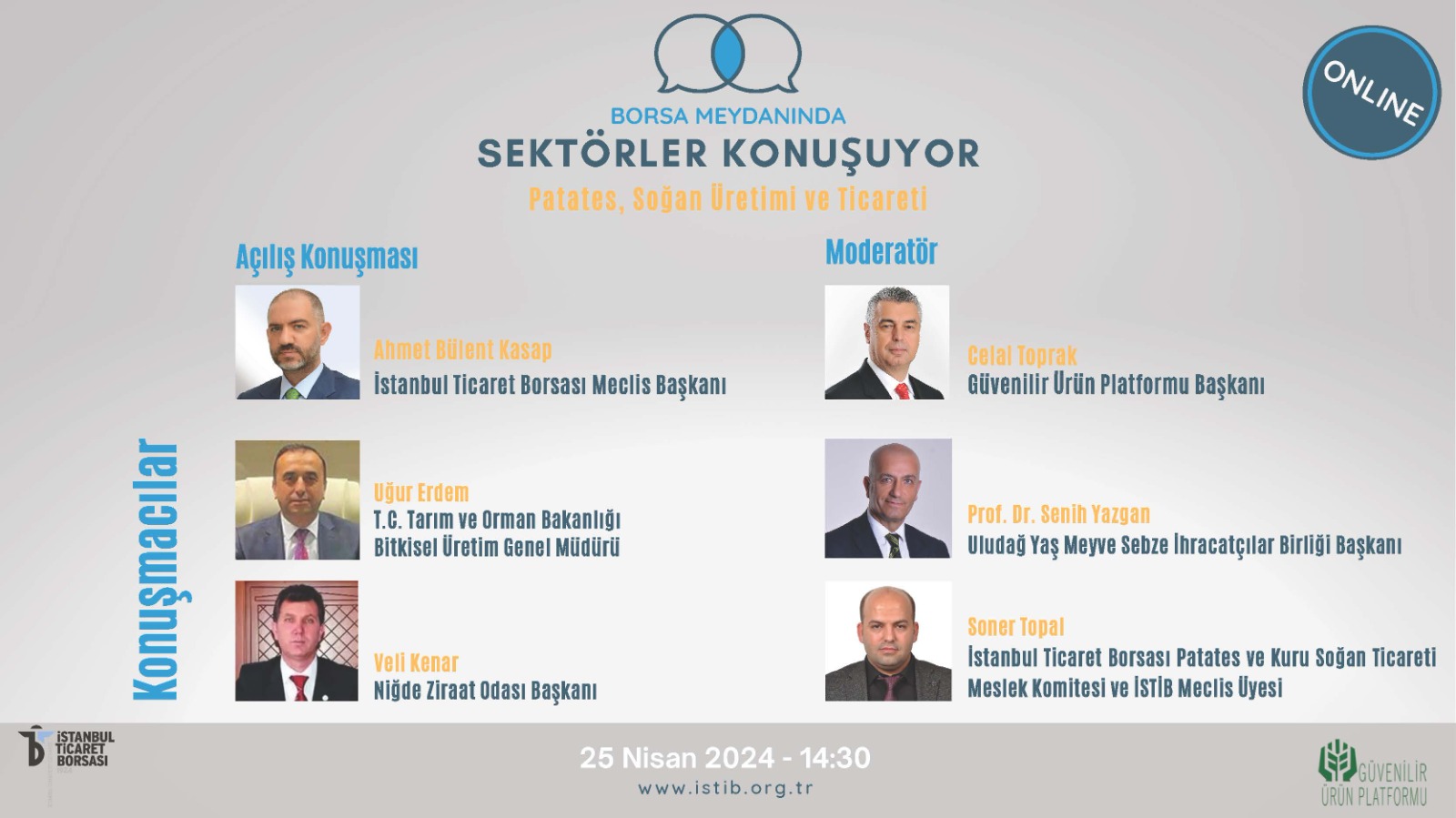 Borsa Meydanı gündemi belirliyor, patates soğan üretimi masaya yatırılıyor