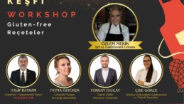 Gastronomi uzmanlarıyla “Glutensiz Lezzet Keşfi” workshopu