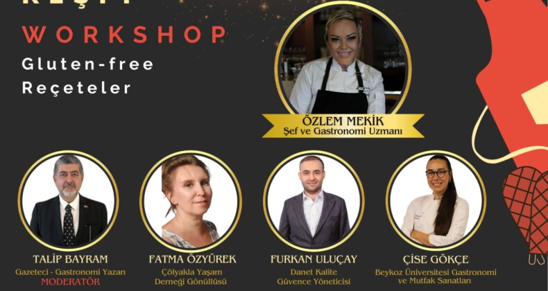 Gastronomi uzmanlarıyla “Glutensiz Lezzet Keşfi” workshopu