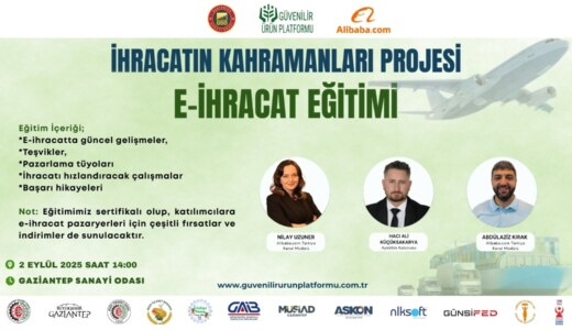 İhracat’ın Kahramanları Projesi Gaziantep’de başlıyor