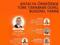 Antalya örneğinde Türk tarımı konuşulacak